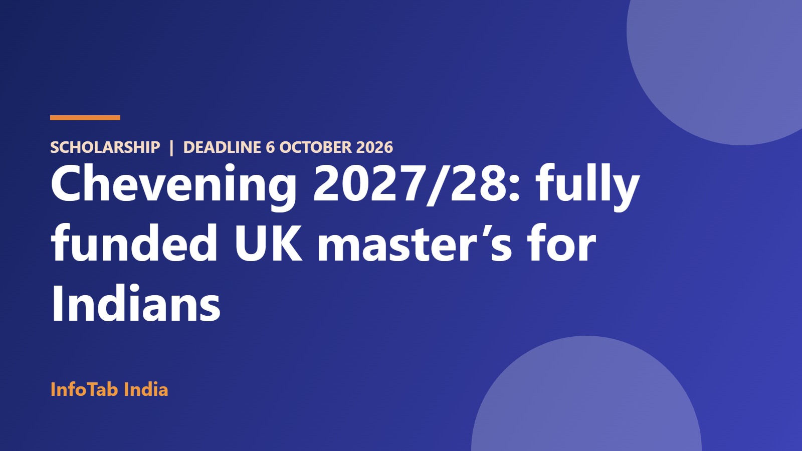 Illustration card: Chevening Scholarship 2027/28 for Indian students, deadline 6 October 2026