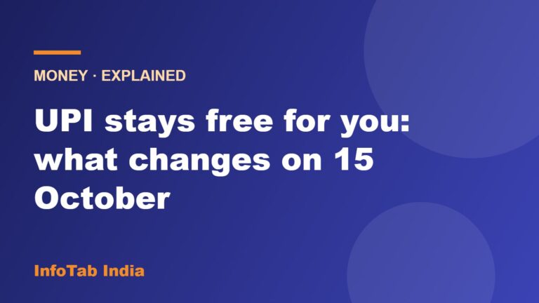 Illustration card: UPI stays free for users, what changes on 15 October